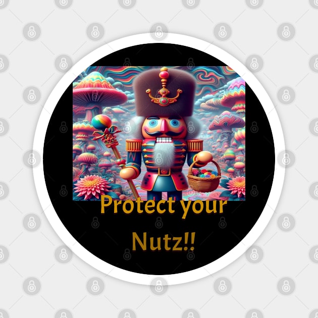 Protect your nutz Magnet by Out of the world